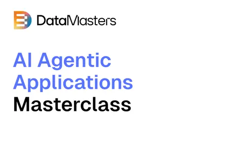 AI Agentic Applications Masterclass – Data Masters