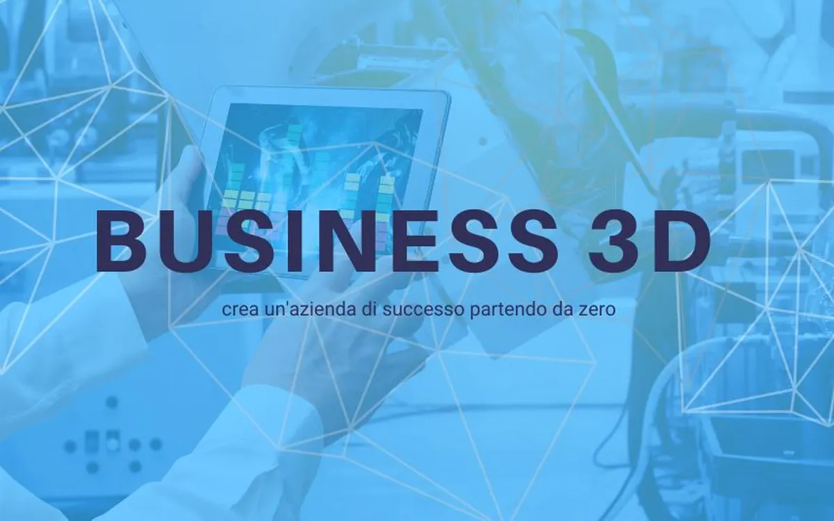 Business 3D – Binario Print Academy