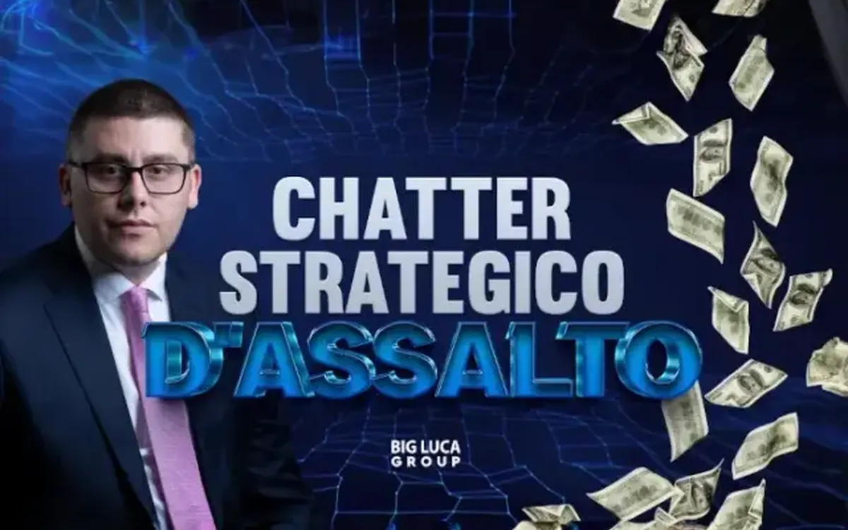 Chatter Strategico d’Assalto – Big Luca