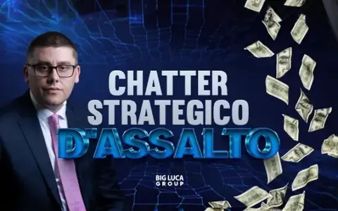Chatter Strategico d’Assalto – Big Luca
