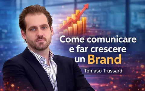 Come comunicare e far crescere un brand – Tomaso Trussardi