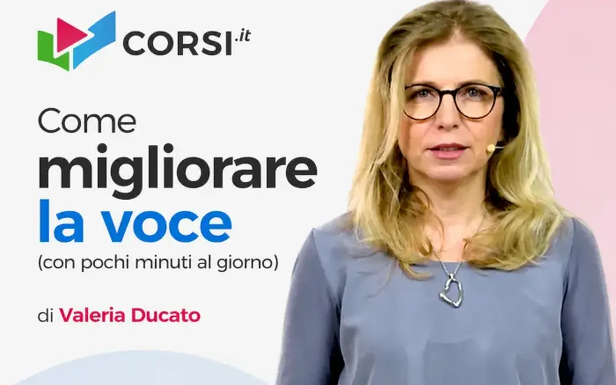 Come migliorare la voce (con pochi minuti al giorno) – Valeria Ducato (Corsi.it)