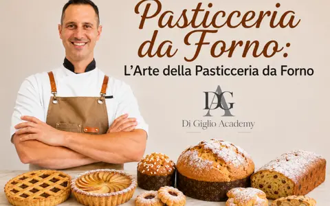 Corso di Pasticceria da Forno – Di Giglio Academy