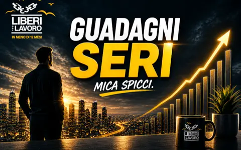 Guadagni Seri – Liberi dal Lavoro
