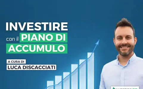 Investire con il Piano di Accumulo – Luca Discacciati (Investire.biz)