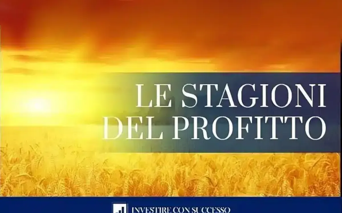 Le Stagioni del Profitto – Investire con Successo