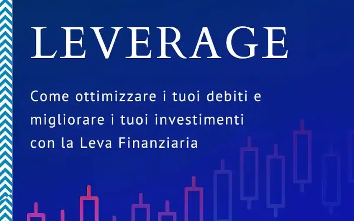 Leverage – Gabriele Galletta (Investimento Custodito)
