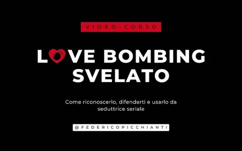 Love Bombing Svelato – Federico Picchianti