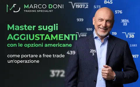 Master Aggiustamenti con le Opzioni Americane – Marco Doni
