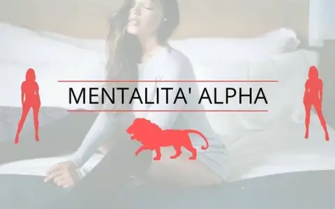 Mentalità Alpha – Luca di Approcciala.it