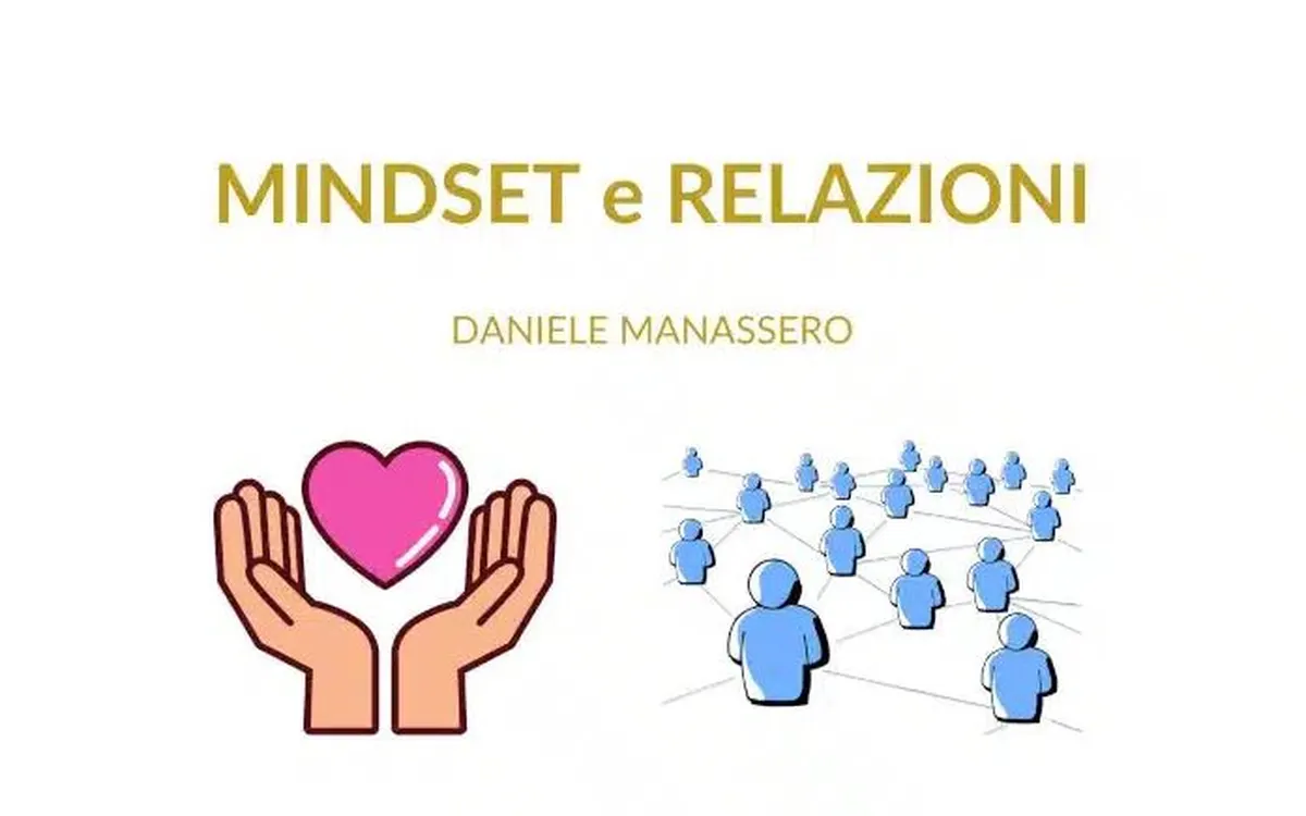 Mindset e Relazioni – Daniele Manassero