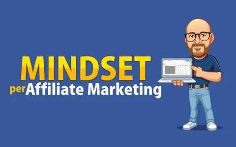 Mindset per Affiliate Marketing – Roberto Maria Vadalà