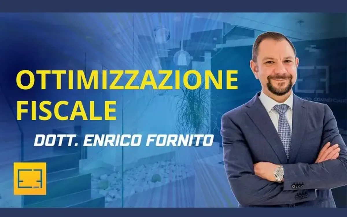 Ottimizzazione Fiscale – Enrico Fornito