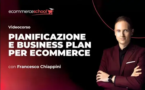 Pianificazione e Business Plan per Ecommerce – Ecommerce School