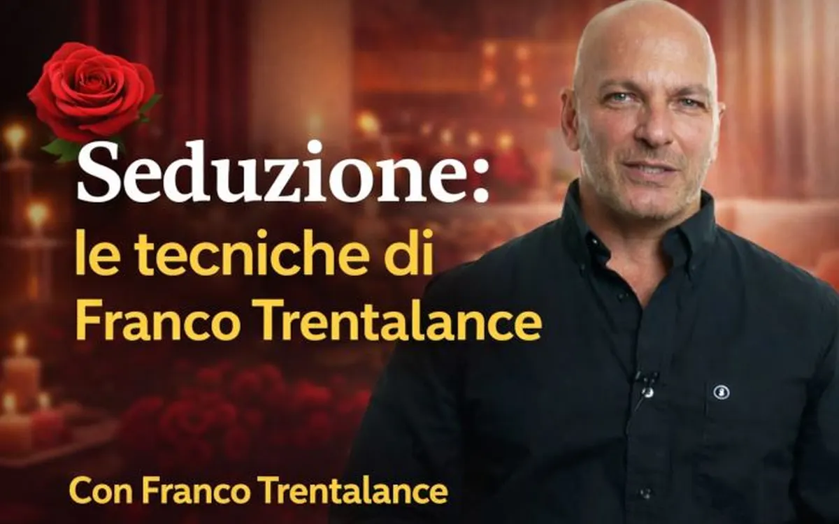 Seduzione: le tecniche di Franco Trentalance – Corsi.it
