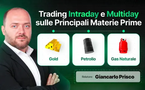 Trading Intraday e Multiday sulle Principali Materie Prime – Giancarlo Prisco