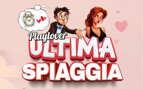 Ultima Spiaggia – PlayLover Academy